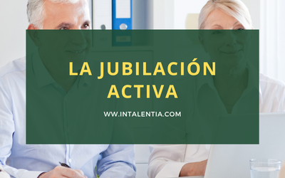 Jubilación activa en España: cómo trabajar y cobrar pensión al mismo tiempo