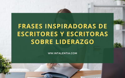 Frases inspiradoras de escritores y escritoras sobre liderazgo