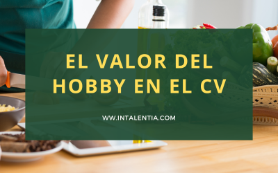 Hobby como ventaja diferencial: cómo reforzar tu propuesta de valor laboral