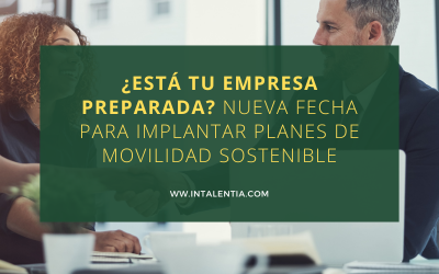 ¿Está tu empresa preparada? Nueva fecha para implantar planes de movilidad sostenible