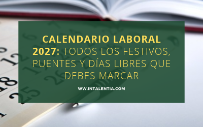 ¡Ya puedes planificar tus vacaciones! Así queda el calendario laboral de 2027 en España