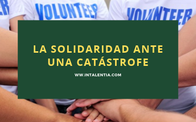 La solidaridad ante una catástrofe
